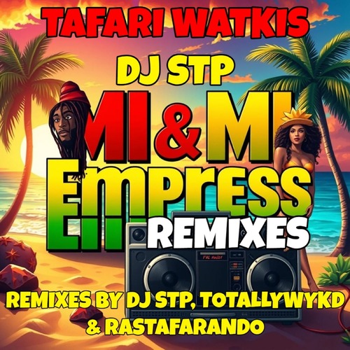 Tafari Watkis – Mi & Mi Empress