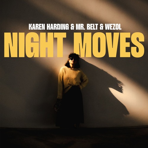 Karen Harding, Mr. Belt & Wezol - Night Moves (Original Mix)