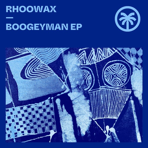 Rhoowax - Boogeyman EP