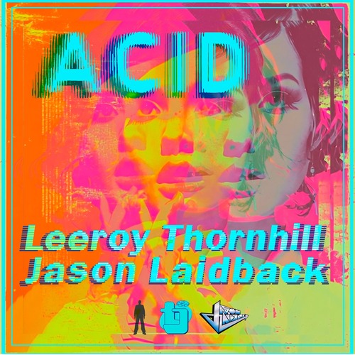 LEEROY THORNHILL - Acid