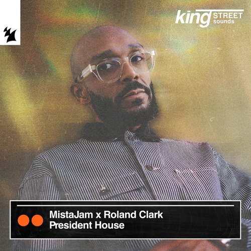 Roland Clark, MistaJam - President House (Extended Mix)