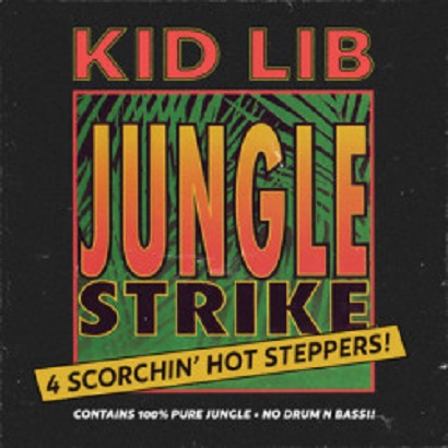 Kid Lib – Jungle Strike EP
