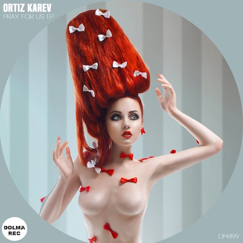 ORTIZ KAREV - PRAY FOR US EP