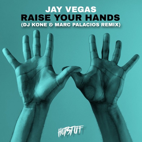 Jay Vegas - Raise Your Hands