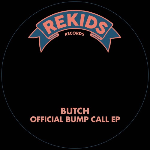 Butch - Official Bump Call EP