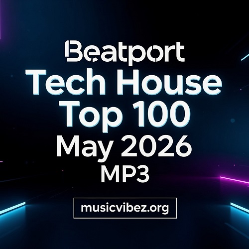 Beatport Tech House Top 100 May 2026