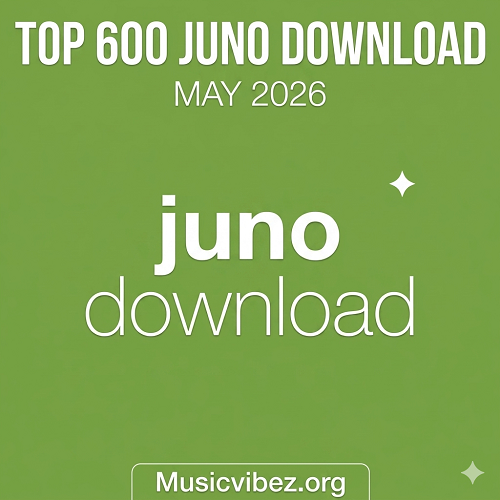 VA – Top 600 Juno Download (May 2026)