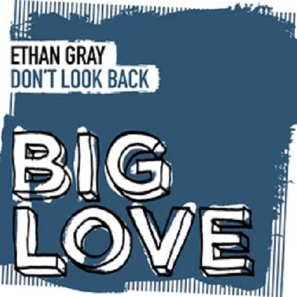 Ethan Gray - Don't Look Back (Extended Mix)