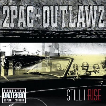 2Pac & Outlawz – Still I Rise