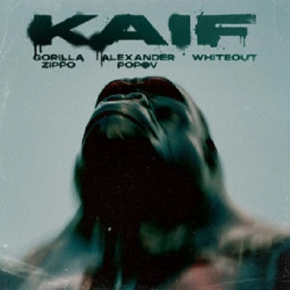 Gorilla Zippo & Alexander Popov & Whiteout - KAIF