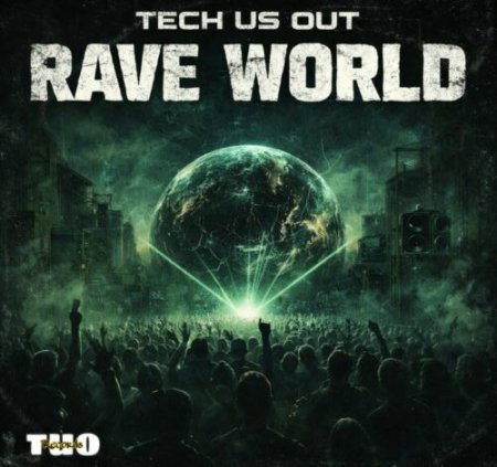 Tech Us Out Rave World Chart