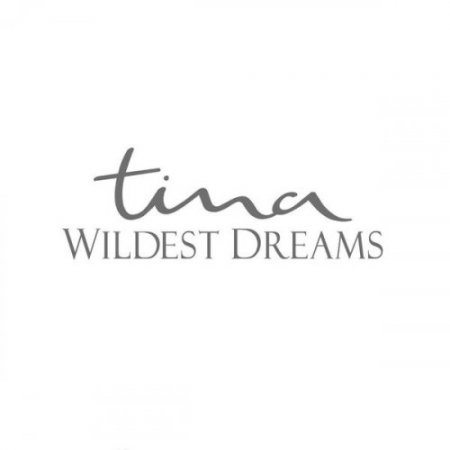 Tina Turner – Wildest Dreams