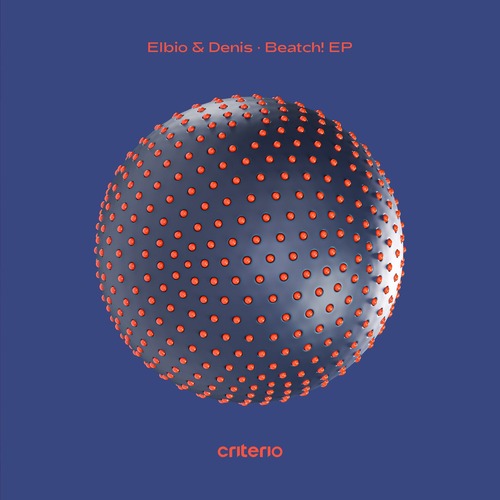 Elbio & Denis - Beatch! EP
