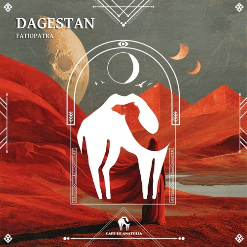 Cafe De Anatolia, Fatiopatra - Dagestan (Original Mix)