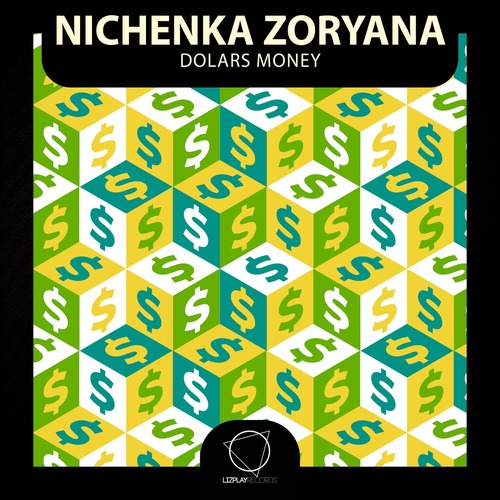 Nichenka Zoryana - Dolars Money (2026) FLAC