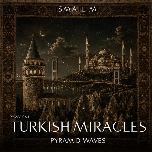 ISMAIL.M - Turkish Miracles