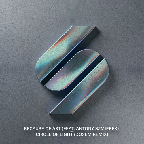 Because of Art - Circle of Light (Dosem Remix)