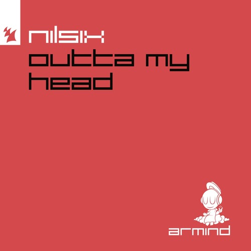 Orjan Nilsen, Mark Sixma, nilsix - Outta My Head