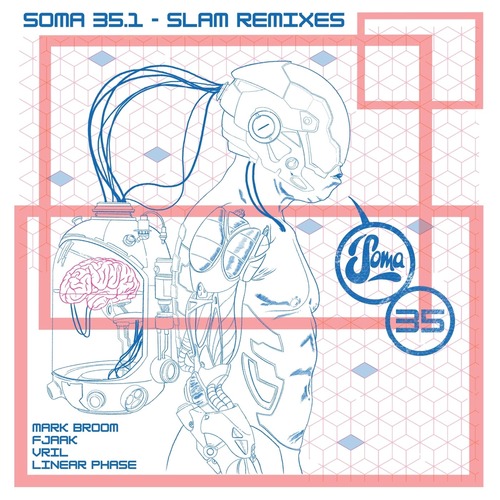 Slam - Soma 35.1 (Slam Remixes)