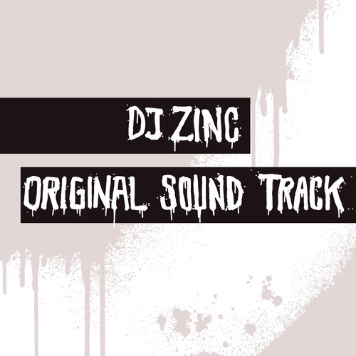 DJ Zinc - Original Sound Track