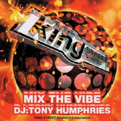 Tony Humphries – Mix The Vibe (King Street Sounds)