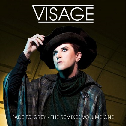 Visage – Fade To Grey (The Remixes Volume One)