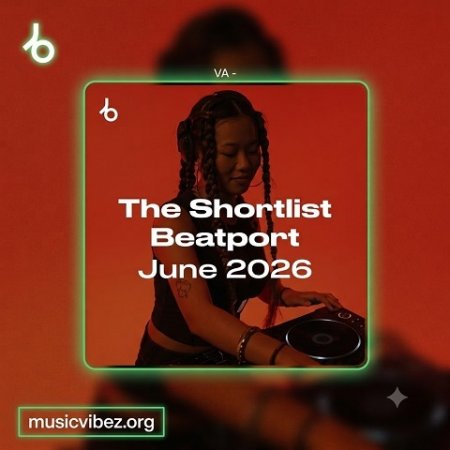 Beatport Shortlist: June 2026 Compilation