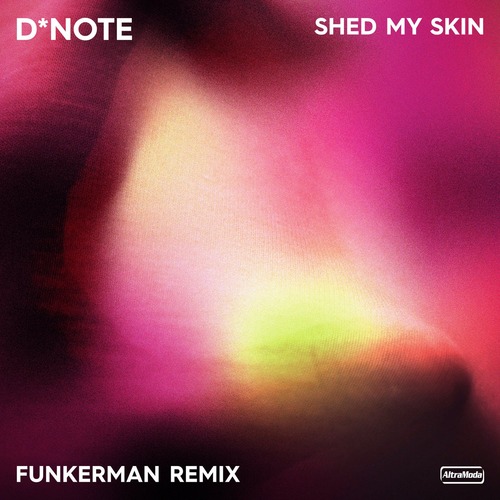 Funkerman, D*Note - Shed My Skin - Funkerman Remix