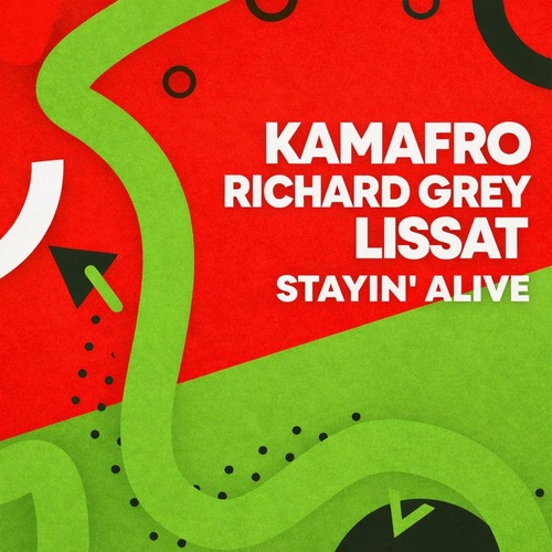 Richard Grey, Lissat, Kamafro - Stayin Alive