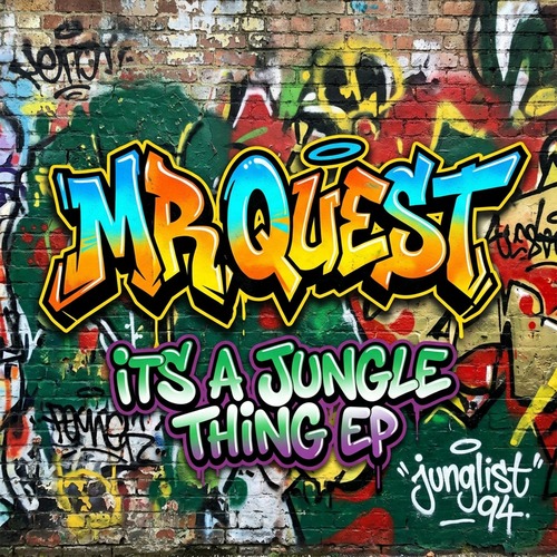 Mr Quest - Its A Jungle Thing EP