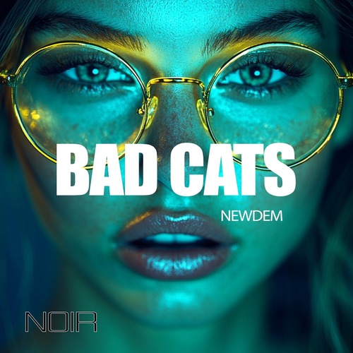 NEWDEM - Bad Cats