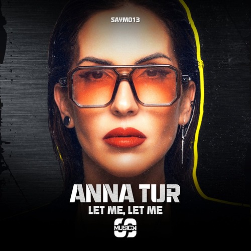 Anna Tur - Let Me, Let Me (Original Mix)
