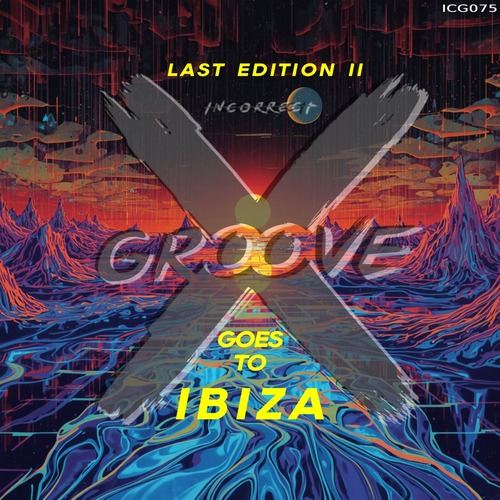 Incorrect Groove Goes to IBIZA
