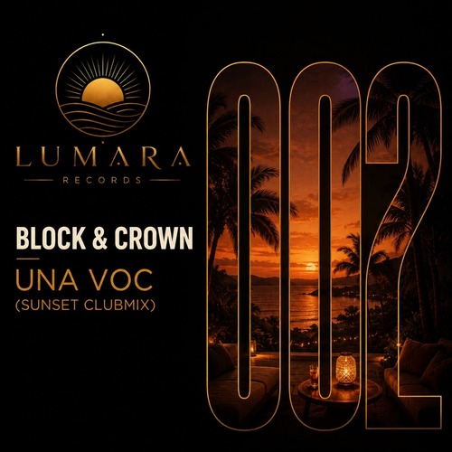 Block & Crown - Una Voc (Sunset Clubmix)