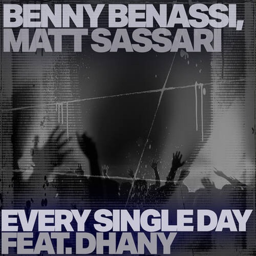 Benny Benassi, Dhany, Matt Sassari
