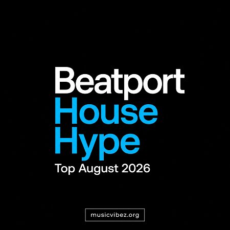 House Hype Top August 2026