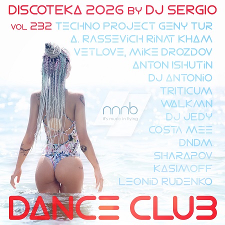 Дискотека 2026 Dance Club Vol. 232
