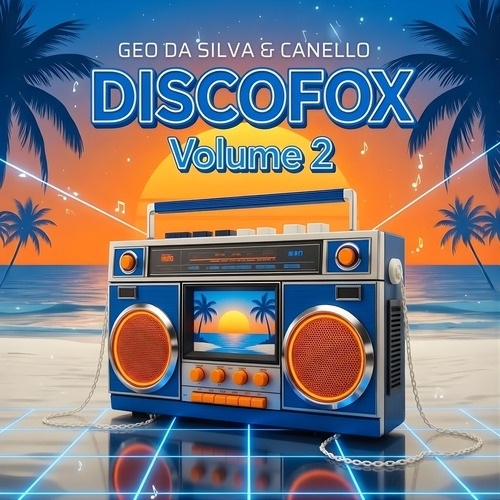 Geo Da Silva, DJ Combo, Canello - DISCOFOX, Vol. 2