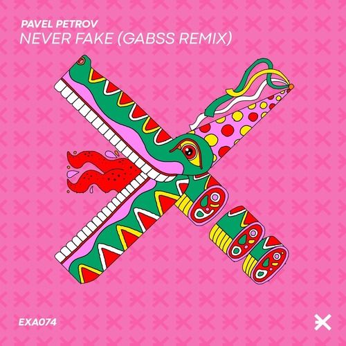 Pavel Petrov - Never Fake (Gabss Remix)