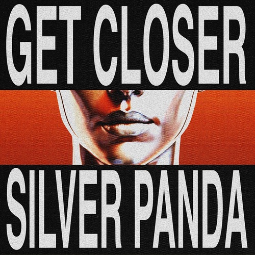 Silver Panda - Get Closer (Extended Mix)