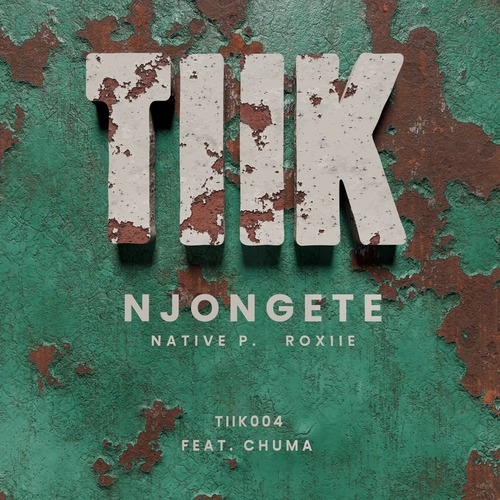 CHUMA, Native P., ROXIIE (UK) - Njongete (Extended Mix)