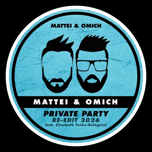 Mattei & Omich, Elisabeth Yorke-Bolognini - Private Party (Re-Edit 2026)