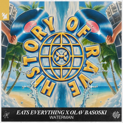Olav Basoski, Eats Everything, History Of Rave - Waterman (Extended Mix)