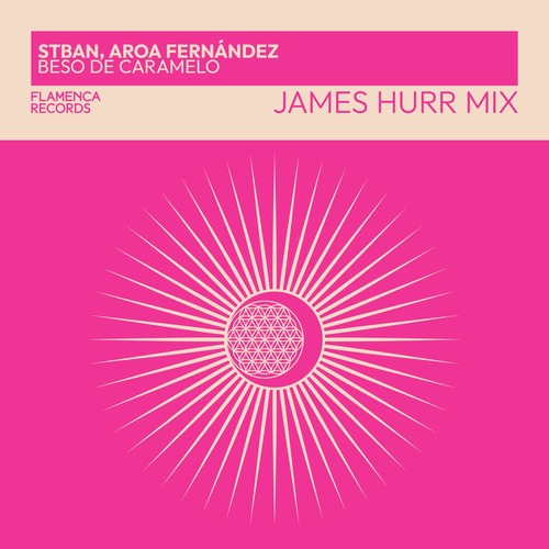 Aroa Fernandez, STBAN - Beso de Caramelo (James Hurr Mix)