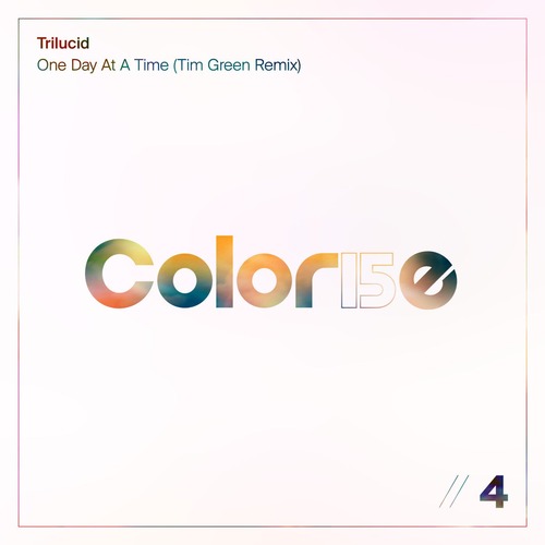 Trilucid - One Day At A Time (Tim Green Remix)