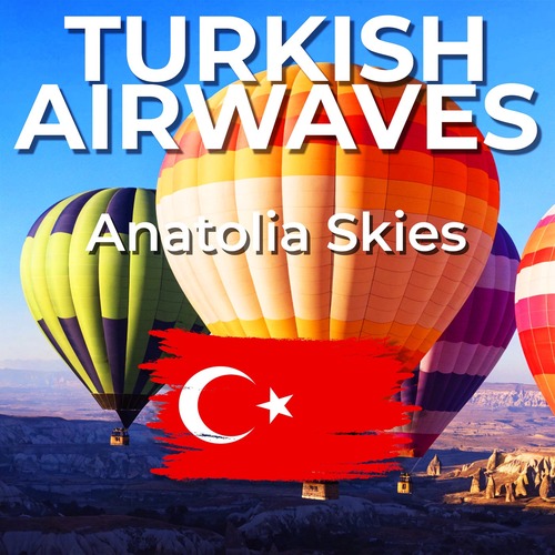 Turkish Airwaves - Anatolia Skies (2026)