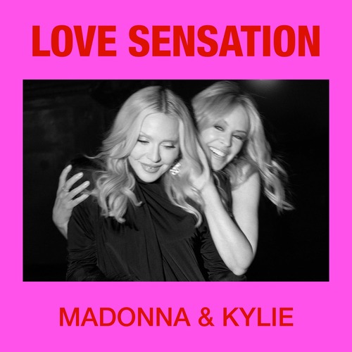 Kylie Minogue, Madonna - Love Sensation (Afterhours Radio Edit)