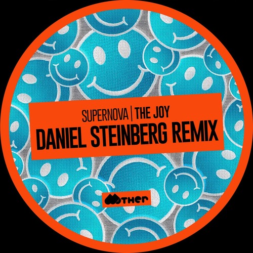 Supernova - The Joy (Daniel Steinberg Remix)