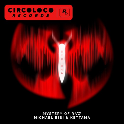 Wu-Tang Clan, Michael Bibi, Kettama - MYSTERY OF RAW (Extended Mix)