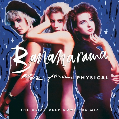 Bananarama - More Than Physical (The Alias Mixes)